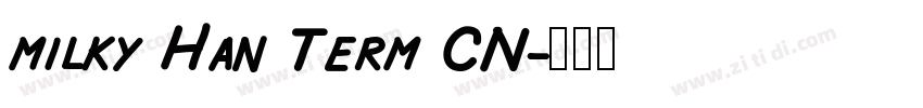milky Han Term CN字体转换